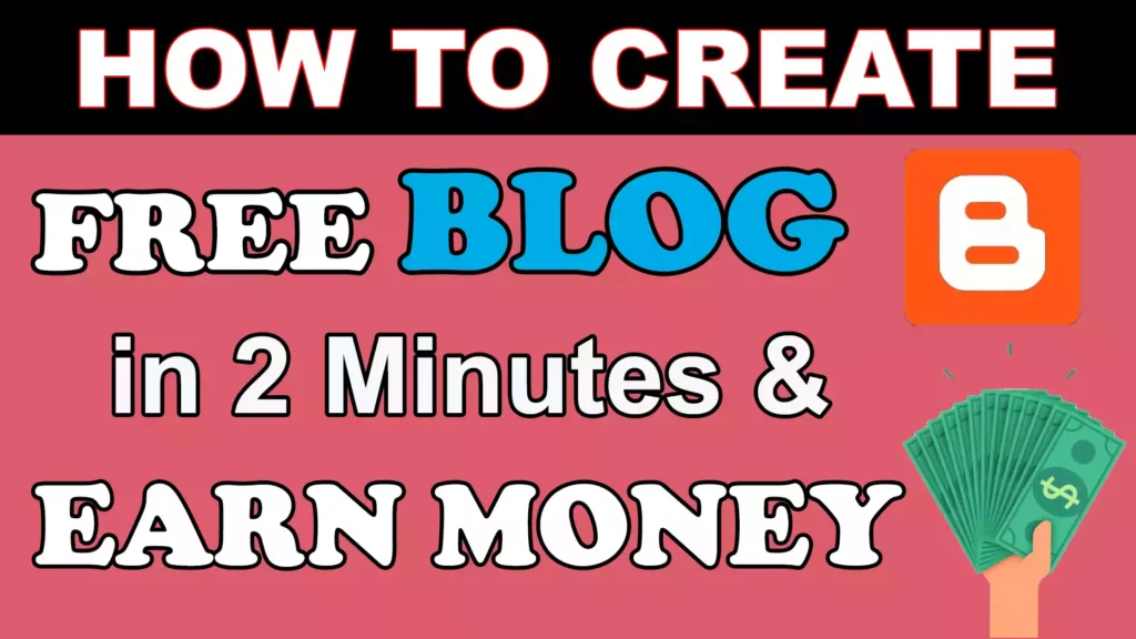 Make a Free Blog Website on Blogger & Earn Money